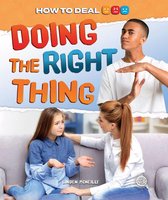 How to Deal - Doing the Right Thing