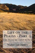 Life on the Plains - Book 5