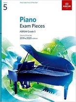 Piano Exam Pieces 2019 & 2020, ABRSM Grade 5 : Selected from the 2019 & 2020 syllabus;Piano Exam Pieces 2019 & 2020, ABRSM Grade 5
