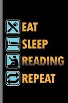 Eat Sleep Reading Repeat