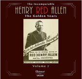 The Incomparable Henry Red Allen - The Golden Years Volume 2