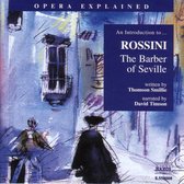 Opera Explained - Introduction To Rossini's Barber O (CD)