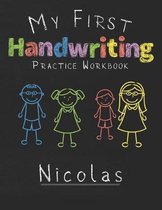 My first Handwriting Practice Workbook Nicolas