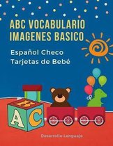 ABC Vocabulario Imagenes Basico Espa ol Checo Tarjetas de Beb