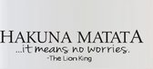 Muursticker Hakuna matata - Sticker Hakuna matata - Decoratiesticker Lion King - Muursticker Geen zorgen - Woonkamer decoratie - Afmeting L135 x B30 cm