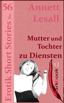 Erotik Short Stories - Mutter und Tochter zu Diensten