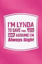 I'm Lynda to Save Time, Let's Just Assume I'm Always Right