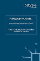 Managing To Change