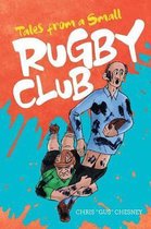 Tales from A Small Rugby Club