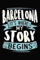 Barcelona It's where my story begins