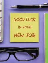 Good Luck in your New Job