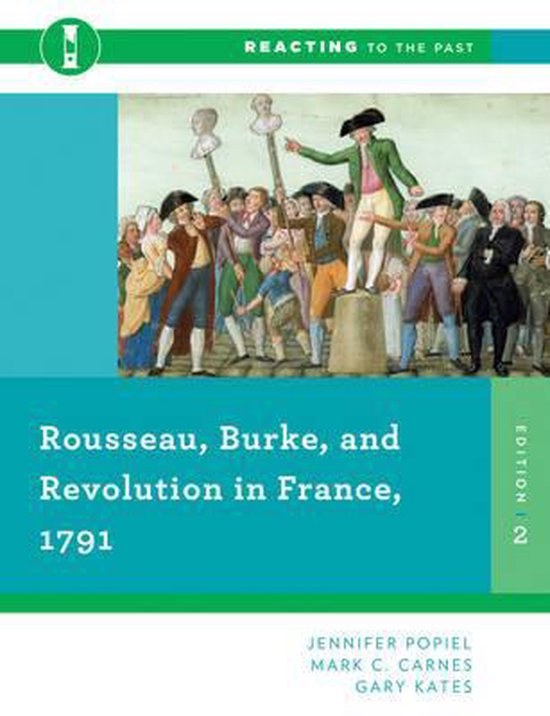 Rousseau, Burke, and Revolution in France, 1791 2e 9780393938883