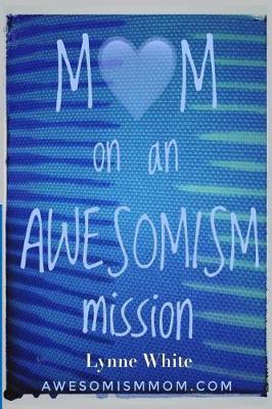 Mom on an Awesomism Mission - cover