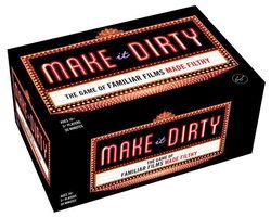 Make It Dirty: The Game of Familiar Films Made Filthy (Funny Nsfw Adult Party Game, Bachelorette Party Gift Idea)