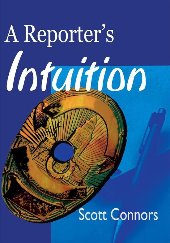 A Reporter's Intuition - cover