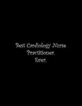 Best Cardiology Nurse Practitioner. Ever