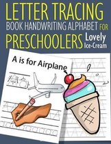 Letter Tracing Book Handwriting Alphabet for Preschoolers Lovely Ice-Cream