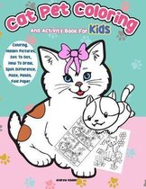 Cat Pet Coloring and Activity Book for Kids