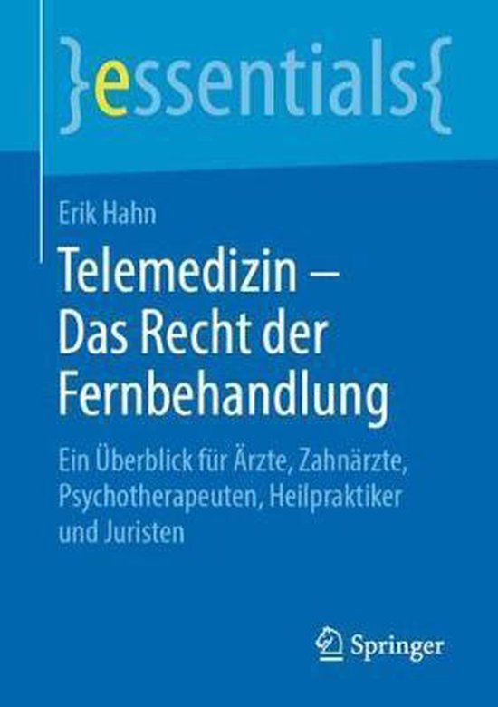 Essentials- Telemedizin - Das Recht Der Fernbehandlung