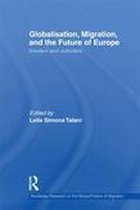 Globalization, Migration, and the Future of Europe