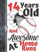 14 Years Old And Awesome At Home Runs