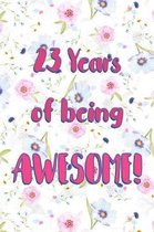 23 Years Of Being Awesome