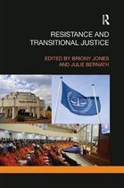 Transitional Justice- Resistance and Transitional Justice