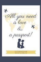 All You Need Is Love & a Passport! Flitterwochen Reisetagebuch