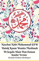 Nasehat Nabi Muhammad SAW Untuk Kaum Wanita Muslimah Di Segala Alam Dan Zaman Standar Version