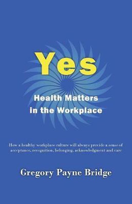 Yes, Health Matters in the Workplace - cover
