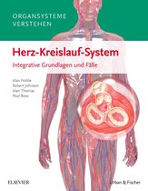 Organsysteme verstehen - Organsysteme verstehen - Herz-Kreislauf-System