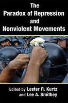 Syracuse Studies on Peace and Conflict Resolution - The Paradox of Repression and Nonviolent Movements