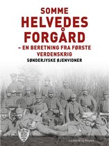 Øjenvidner 1914-1918 - Somme - helvedes forgård