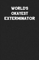 World's Okayest Exterminator