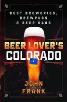 Beer Lovers Series- Beer Lover's Colorado