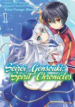 Seirei Gensouki: Spirit Chronicles (Manga Version) 1 - Seirei Gensouki: Spirit Chronicles (Manga Version) Volume 1