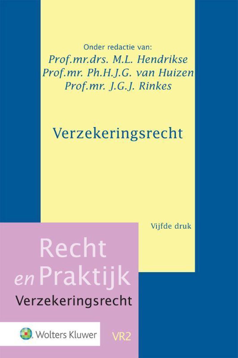 Recht en Praktijk - Verzekeringsrecht VR2 -   Verzekeringsrecht - Wolters Kluwer Nederland B.V.