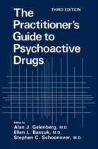 The Practitioner's Guide to Psychoactive Drugs