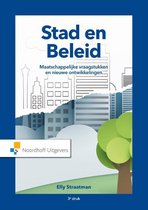 Volledige samenvatting Stad en Beleid, ISBN: 9789001900458  en The New Urban Crisis, ISBN: 9781786074010 Gebiedsontwikkelingsbeleid (VEMGOB11). Vastgoed & makelaardij leerjaar 2. Afgerond met een 8,6