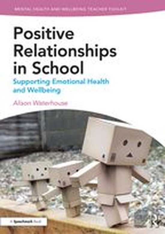Mental Health and Wellbeing Teacher Toolkit - Positive Relat ... - cover