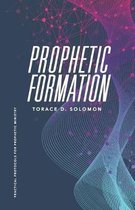 Prophetic Formation