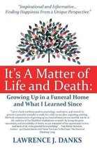 It's A Matter of Life and Death