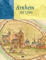 Arnhem tot 1700