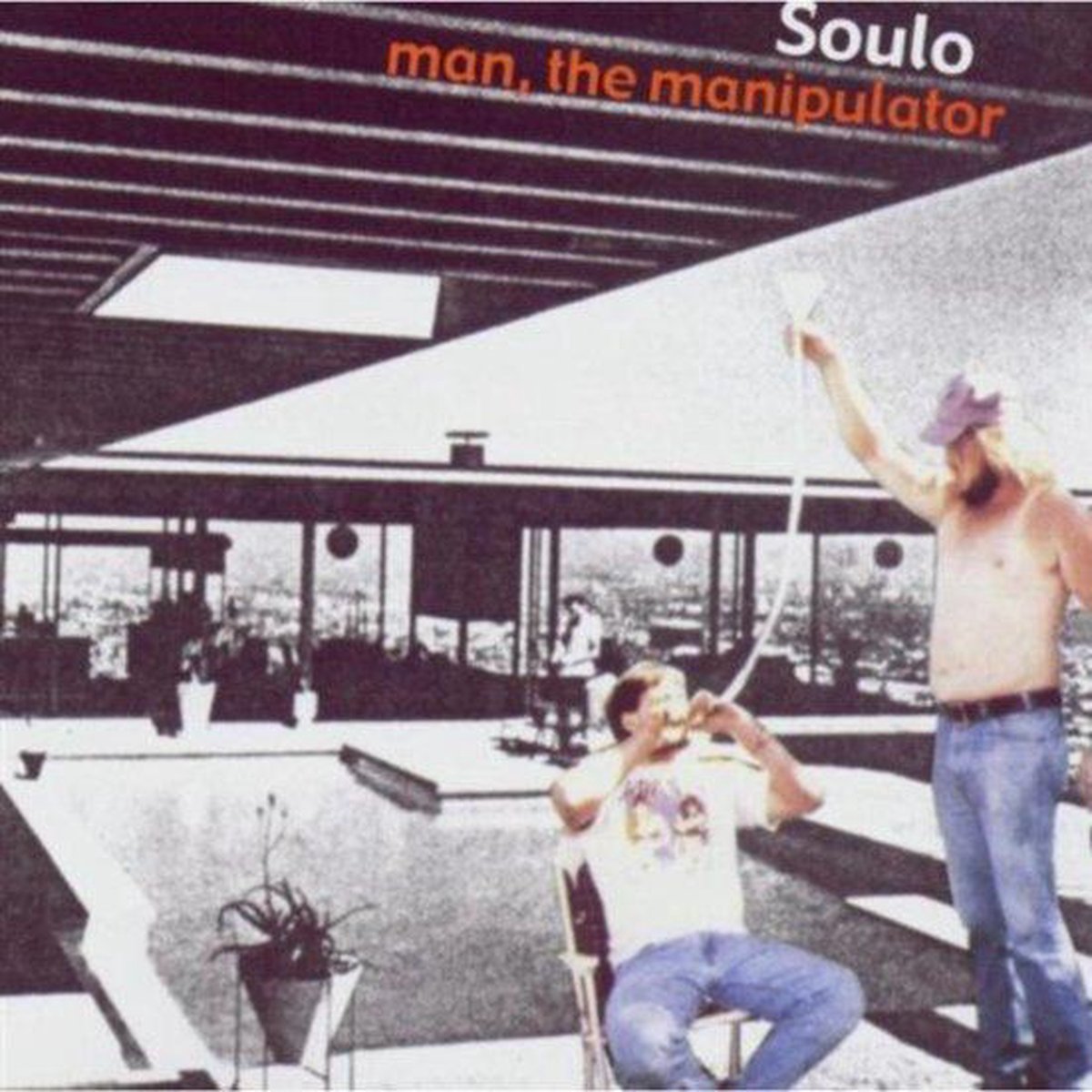 Soulo - Man The Manipulator