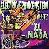 Electric Frankenstein Meets El Nada