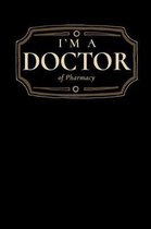 I'm a Doctor of Pharmacy