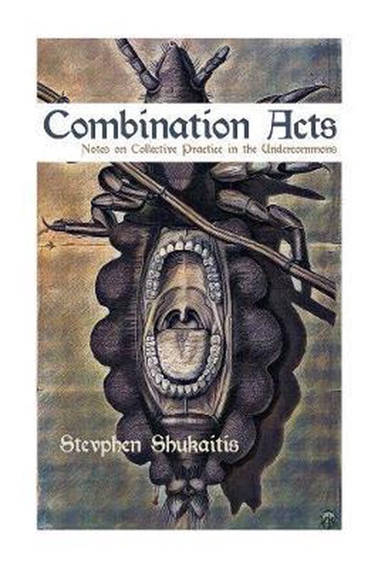Combination Acts, Stevphen Shukaitis 9781570273551 Boeken
