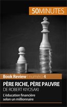 Book Review 4 - Père riche, père pauvre de Robert Kiyosaki (Book Review)