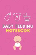 Baby Feeding Notebook