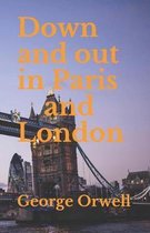 Down and out in Paris and London
